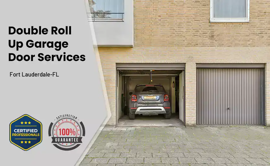 Double Roll Up Garage Doors Fort Lauderdale-FL 
