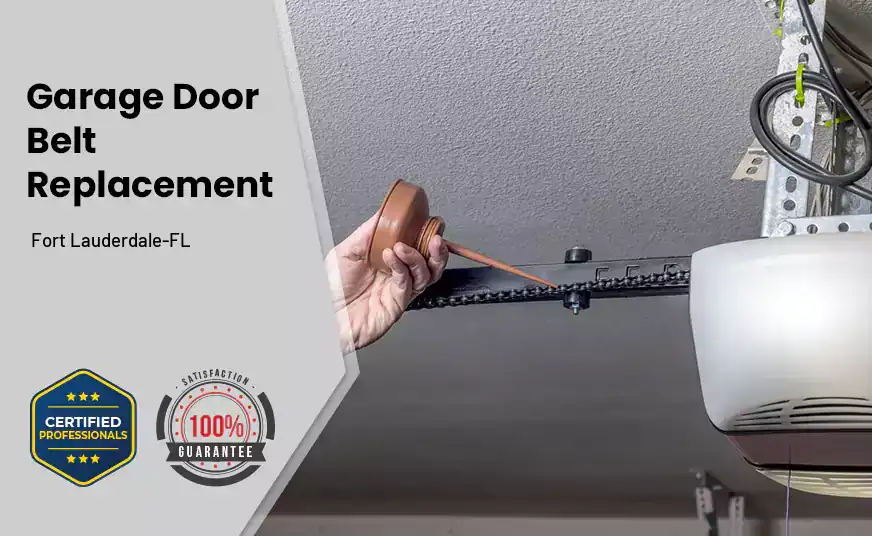 Garage Door Belt Replacement Fort Lauderdale-FL 
