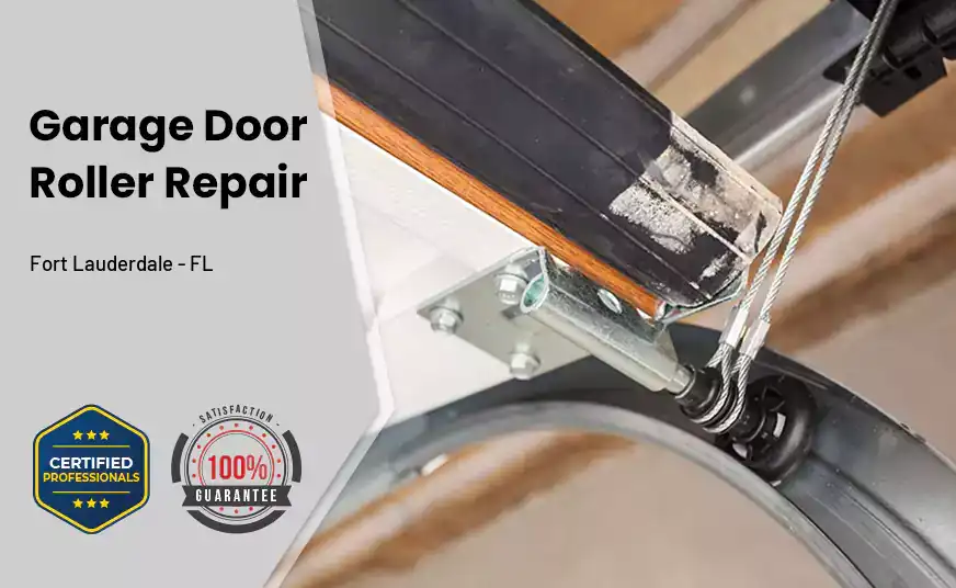 Garage Door Roller Repair Fort Lauderdale - FL 