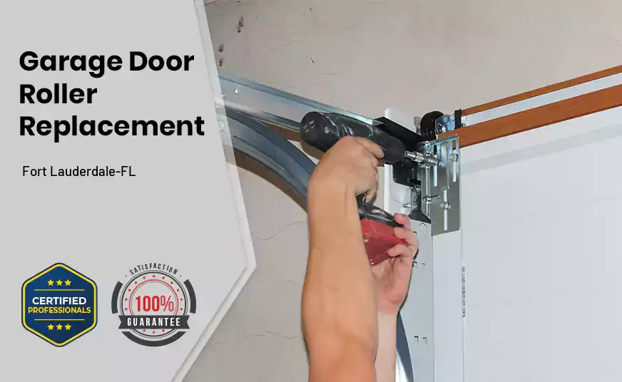 Garage Door Roller Replacement Fort Lauderdale-FL 