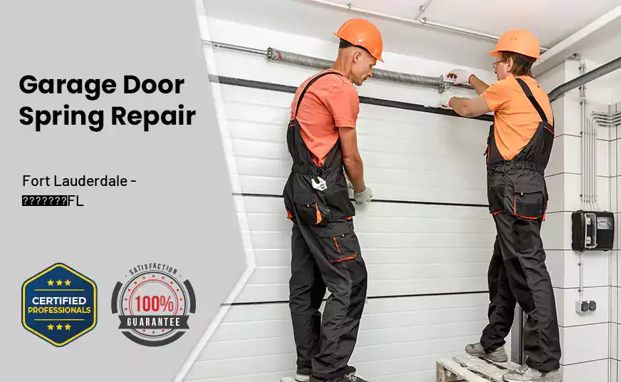 Garage Door Spring Repair Fort Lauderdale - FL 