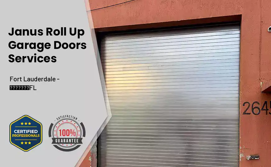 Janus Roll Up Garage Doors Fort Lauderdale - FL 