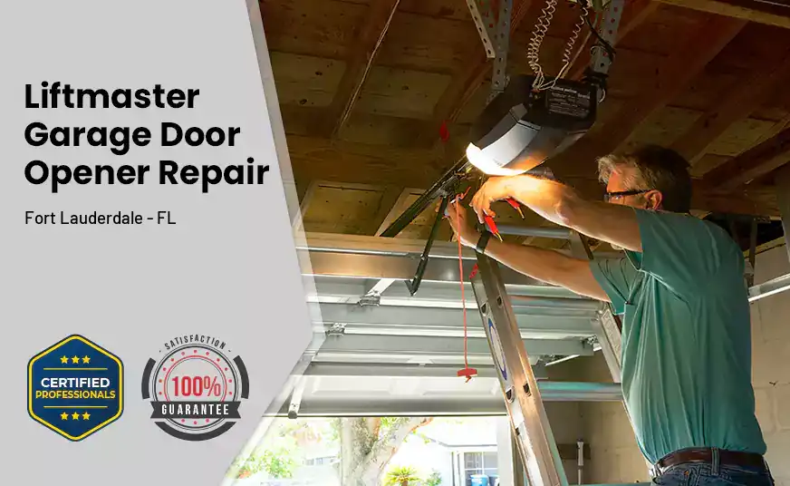 Liftmaster Garage Door Opener Repair Fort Lauderdale - FL 