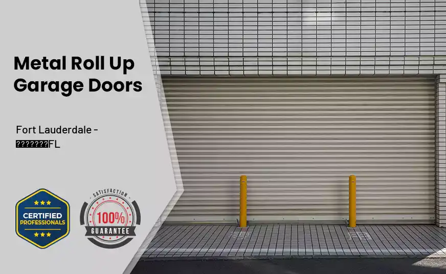 Metal Roll Up Garage Doors Fort Lauderdale - FL 