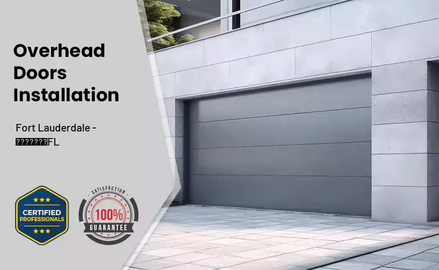 Overhead Door Installation Fort Lauderdale - FL 