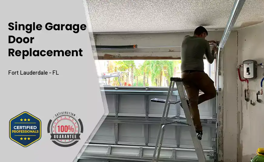 Single Garage Door Replacement Fort Lauderdale - FL 